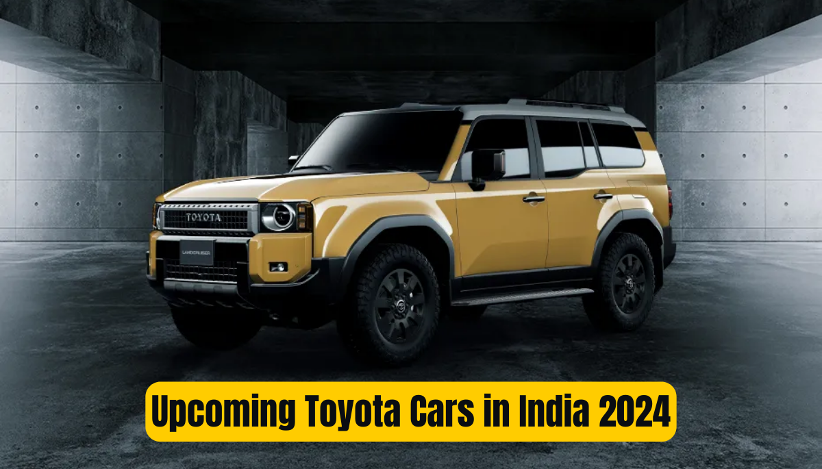 Upcoming Toyota Cars in India 2024