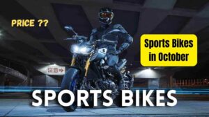 Sports Bikes Launch in October